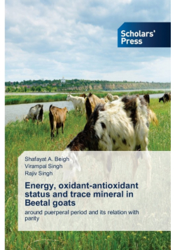 Energy, oxidant-antioxidant status and trace mineral in Beetal goats