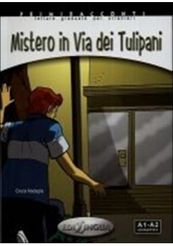 C. - Mistero in Via dei Tulipani książka + CD Audio poziom A1-A2