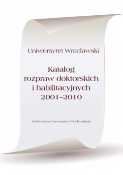 Katalog rozpraw doktorskich i habilitacyjnych 2001-2010