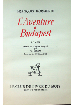 L Aventure a Budapest 1950r