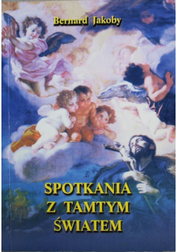 Spotkania z tamtym światem