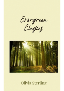 Evergreen Elegies