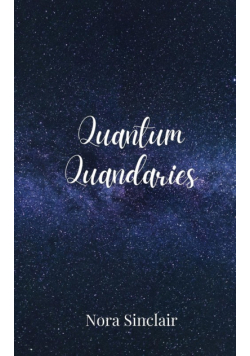 Quantum Quandaries