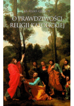 O prawdziwości religii katolickiej