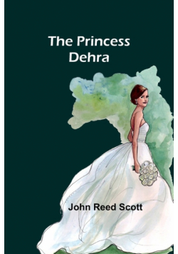The Princess Dehra