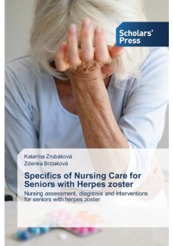 Specifics of Nursing Care for Seniors with Herpes Zoster