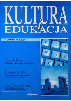 Kultura I Edukacja Nr 4 / 04
