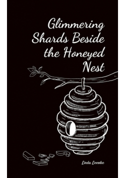 Glimmering Shards Beside the Honeyed Nest