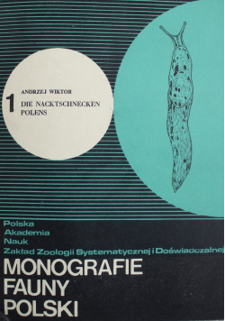 Monografie fauny polski Tom I Ślimaki nagie Polski