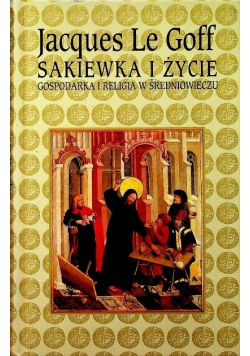 Sakiewka i życie Gospodarka i religia w Średniowieczu
