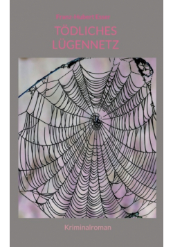 Tödliches Lügennetz