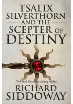 Tsalix Silverthorn and the Scepter of Destiny
