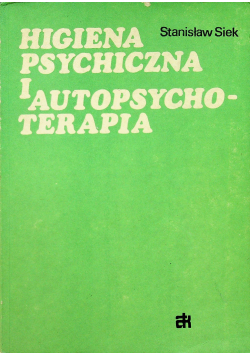 Higiena psychologiczna i autopsychoterapia