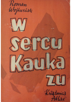 W sercu Kaukazu 1937 r.