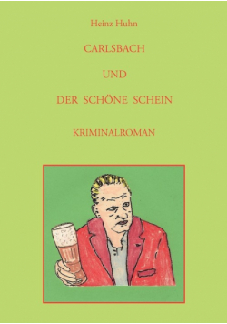 Carlsbach Und Der Schöne Schein