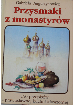 Przysmaki z monastyrów