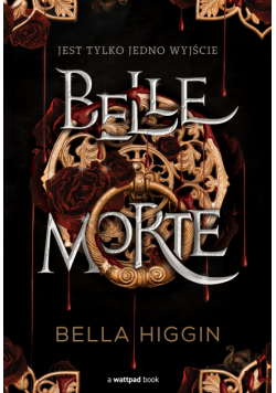 Belle Morte. Tom 1