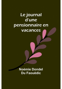 Le journal d'une pensionnaire en vacances