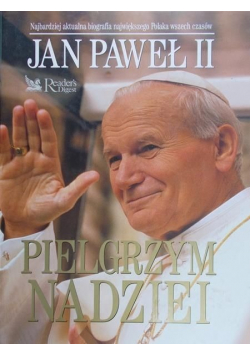Jan Paweł II Pielgrzym nadziei