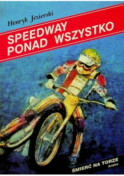 Speedway ponad wszystko