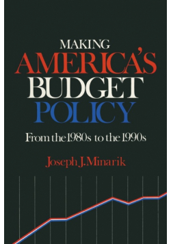 Making America's Budget Policy from the 1980's to the 1990's