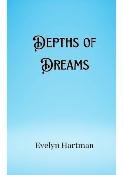 Depths of Dreams