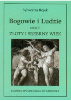 Bogowie i ludzie część II