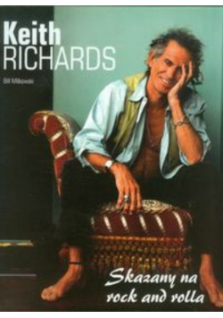 Keith Richards Skazany na rock and rolla