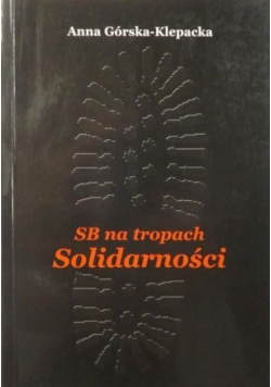 SB na tropach Solidarności