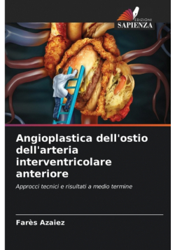 Angioplastica dell'ostio dell'arteria interventricolare anteriore