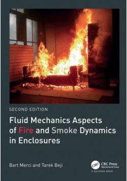 Fluid Mechanics Aspects of Fire and Smoke Dynamics in Enclosures
