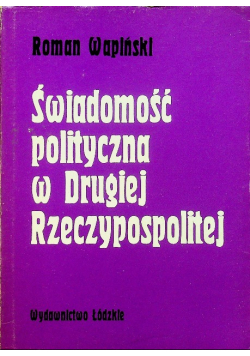 Świadomość polityczna w Drugiej Rzeczypospolitej