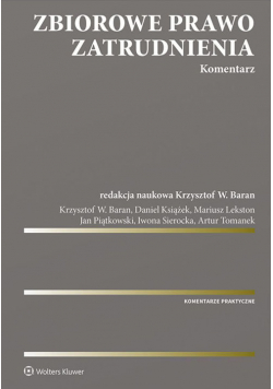 Zbiorowe prawo zatrudnienia Komentarz