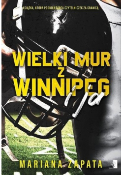 Wielki Mur z Winnipeg i ja