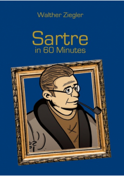 Sartre in 60 Minutes