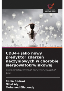 CD34+ jako nowy predyktor zdarzeń naczyniowych w chorobie sierpowatokrwinkowej