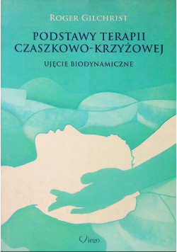 Podstawy terapii czaszkowo - krzyżowej