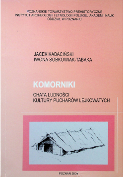 Komorniki chata ludności kultury pucharów lejkowatych
