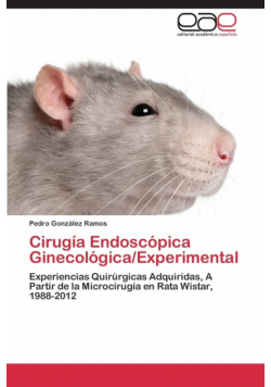 Cirugia Endoscopica Ginecologica/Experimental