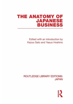 The Anatomy of Japanese Business