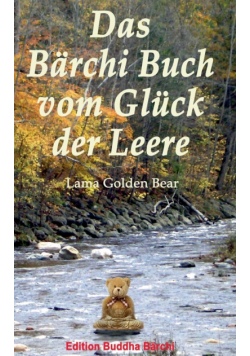 Das Bärchi Buch vom Glück der Leere