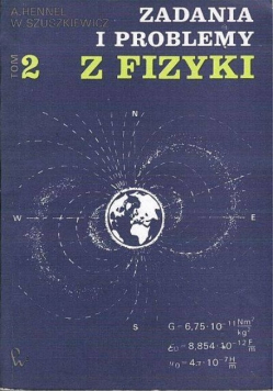 Zadania i problemy z fizyki Tom 2