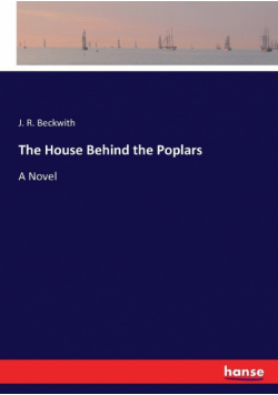 The House Behind the Poplars