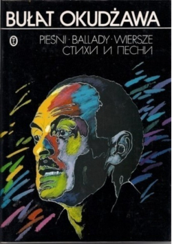 Pieśni Ballady Wiersze Okudżawa