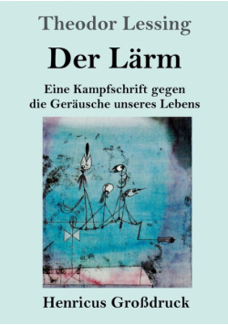 Der Lärm (Großdruck)
