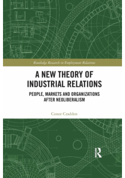 A New Theory of Industrial Relations