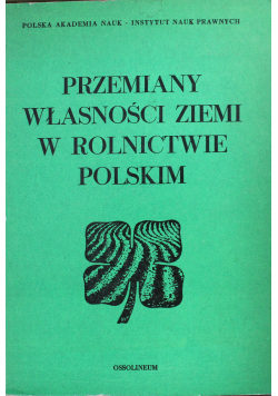 Przemiany własności ziemi w rolnictwie polskim