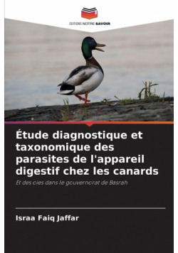 Étude diagnostique et taxonomique des parasites de l'appareil digestif chez les canards