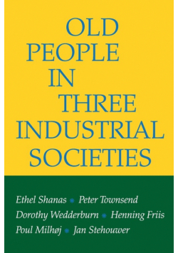 Old People in Three Industrial Societies