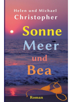 Sonne, Meer und Bea